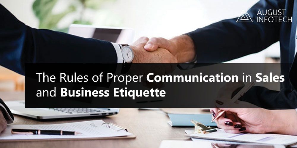 The rules of proper communication in sales and business etiquette