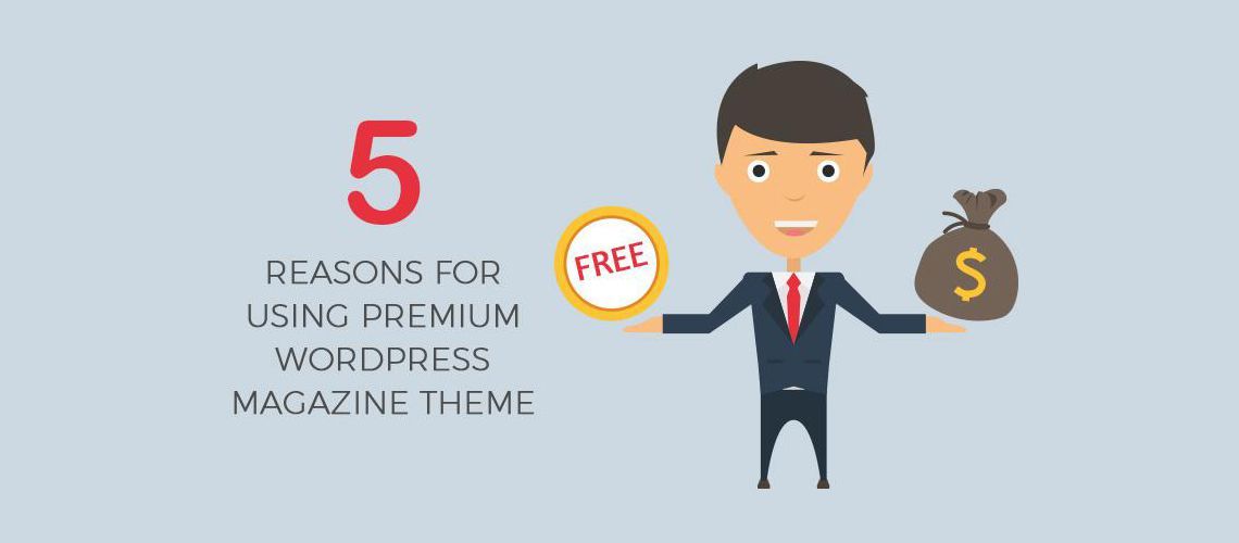 Reasons for using premium WordPress magazine theme